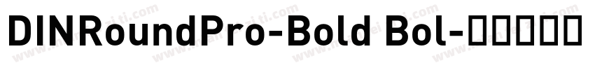 DINRoundPro-Bold Bol字体转换